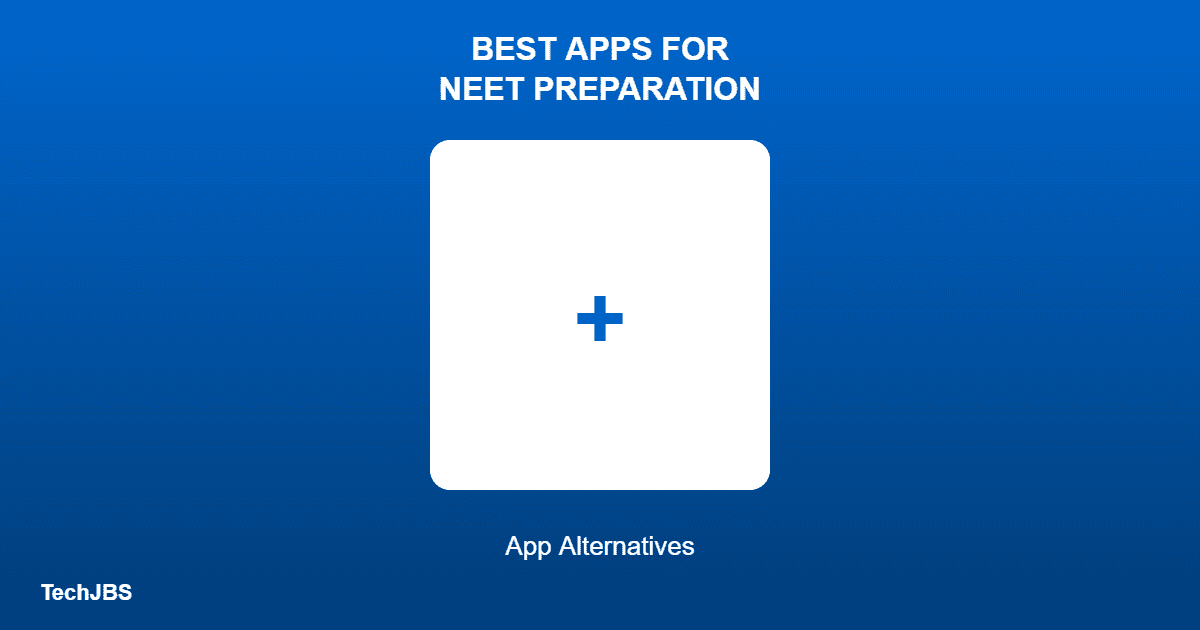 Best Apps for NEET Preparation