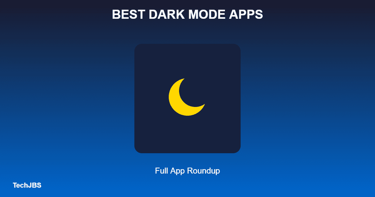 Best Apps With Dark Mode Support
