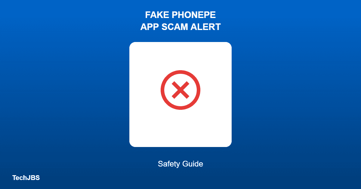 How to Spot a Fake PhonePe App (And Protect Your Money)