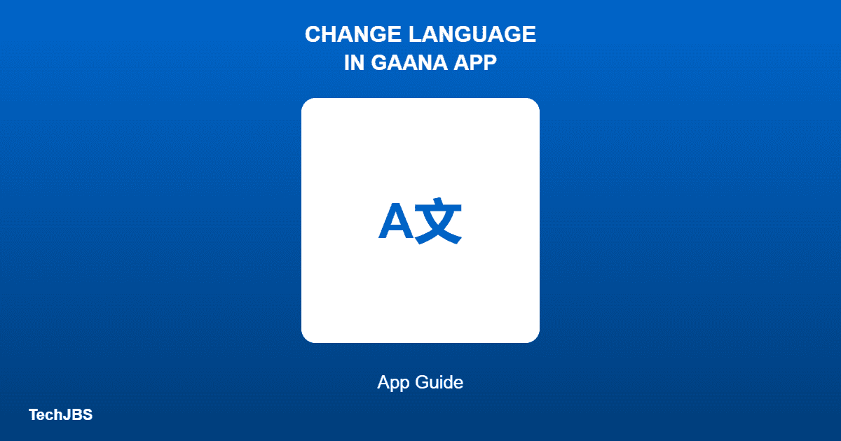 How to Change the Language in the Gaana App