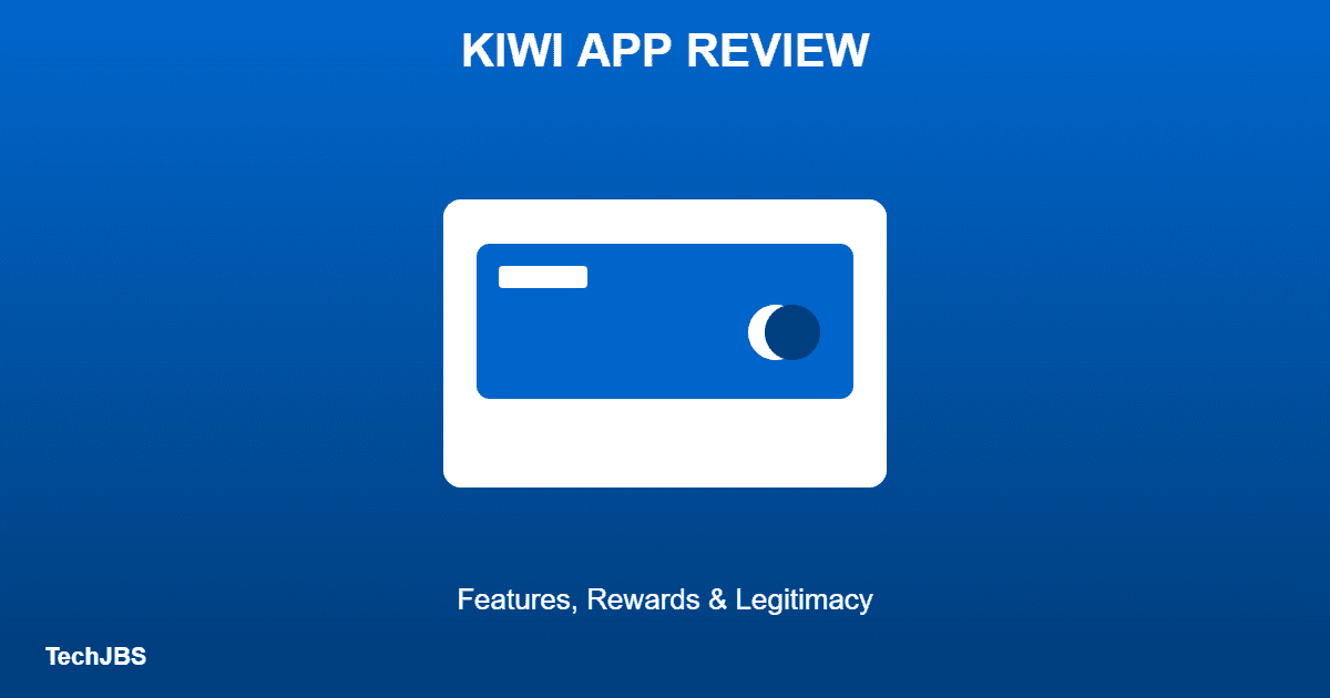 Kiwi App Review: Features, Rewards, and Is It Legit?