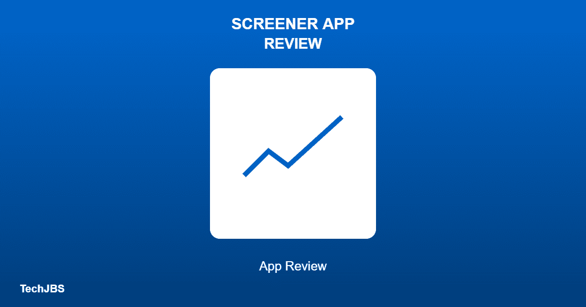 Screener App Review: Is It Good for Stock Analysis?